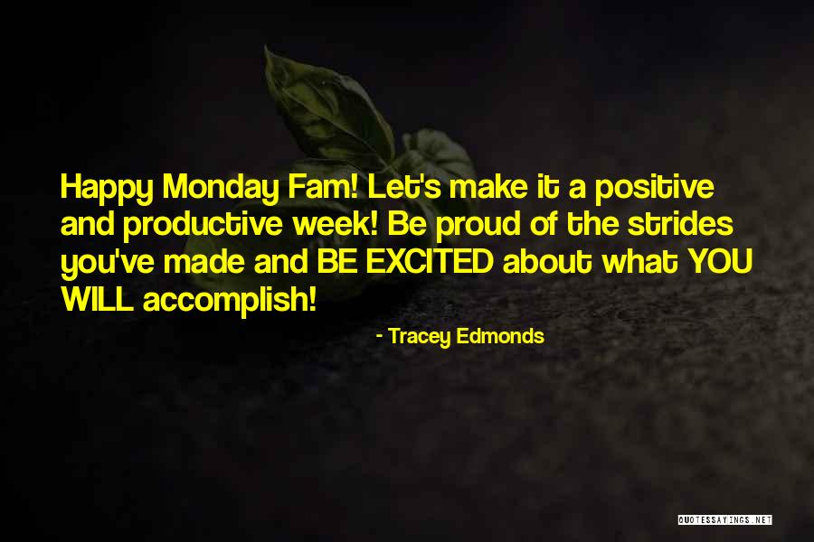9 Fam Quotes By Tracey Edmonds 9 Fam Quotes By Tracey Edmonds