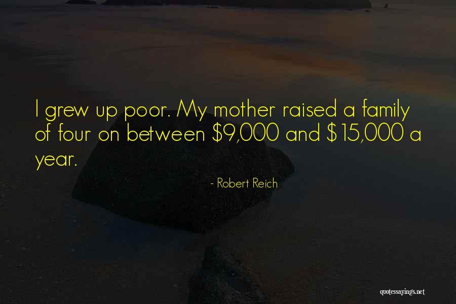 9 Family Quotes By Robert Reich 9 Family Quotes By Robert Reich