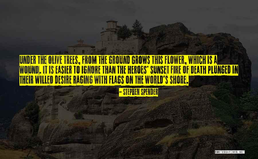 9 Flags Quotes By Stephen Spender 9 Flags Quotes By Stephen Spender