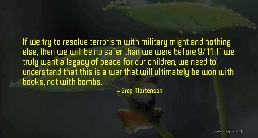 9 Military Quotes By Greg Mortenson 9 Military Quotes By Greg Mortenson
