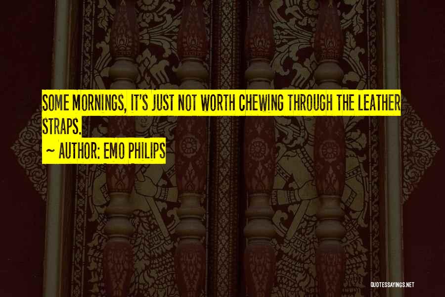 9 Mornings Quotes By Emo Philips