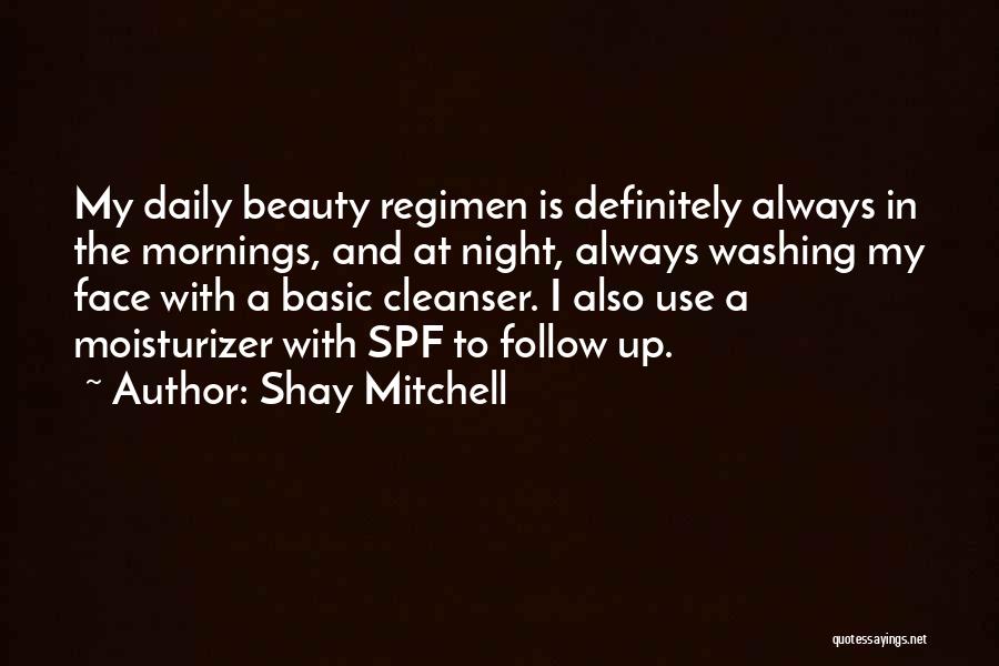 9 Mornings Quotes By Shay Mitchell