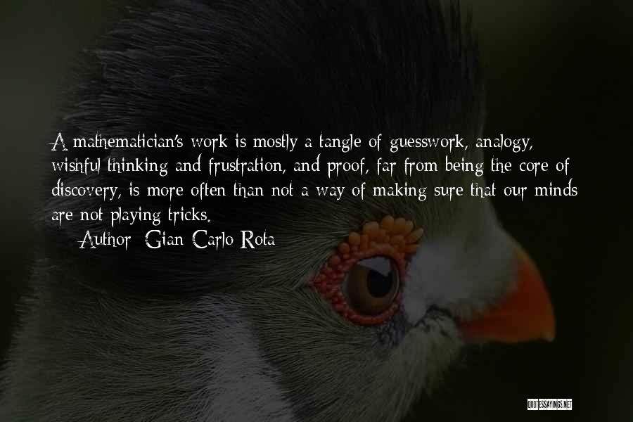 9 Rota Quotes By Gian-Carlo Rota 9 Rota Quotes By Gian-Carlo Rota