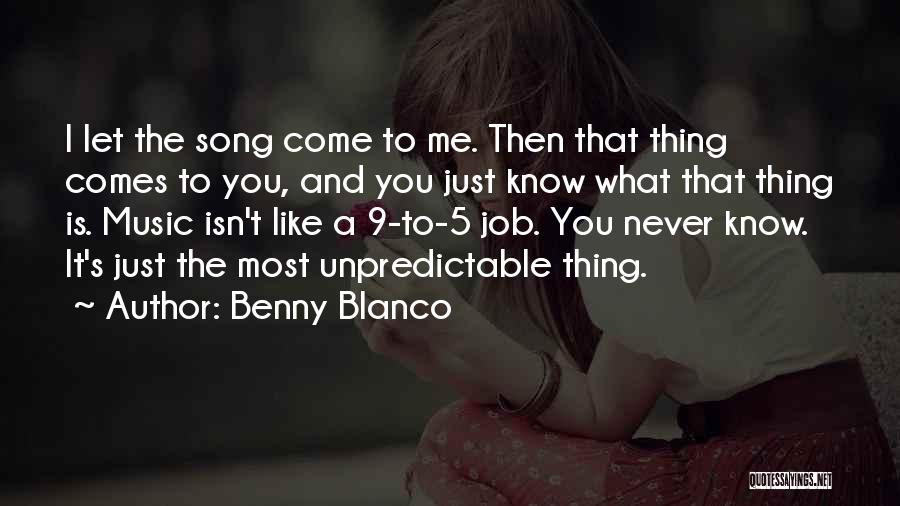 9 To 5 Quotes By Benny Blanco
