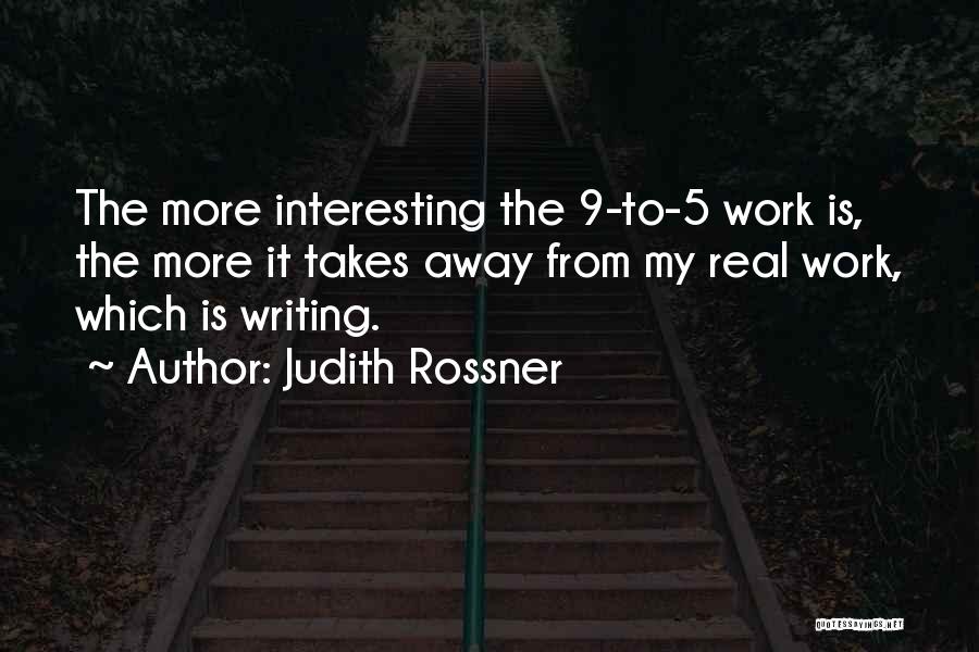 9 To 5 Quotes By Judith Rossner