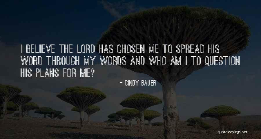 9 Word Inspirational Quotes By Cindy Bauer