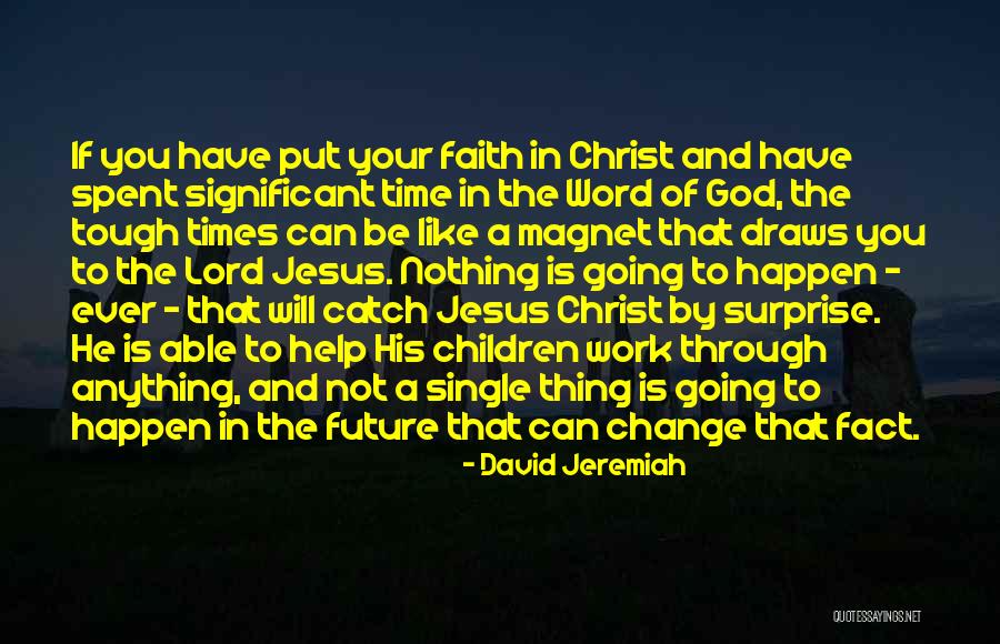 9 Word Inspirational Quotes By David Jeremiah