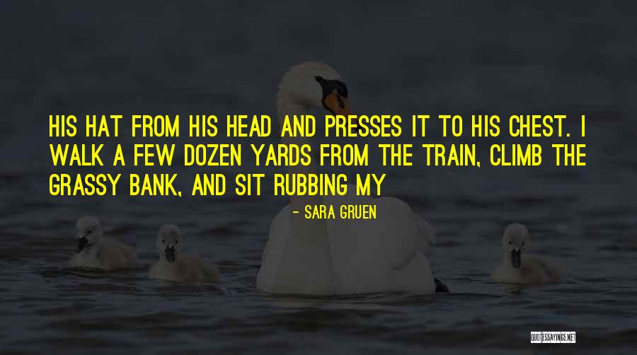 9 Yards Quotes By Sara Gruen