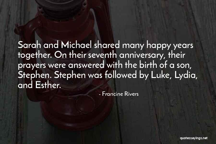 9 Years Anniversary Quotes By Francine Rivers 9 Years Anniversary Quotes By Francine Rivers