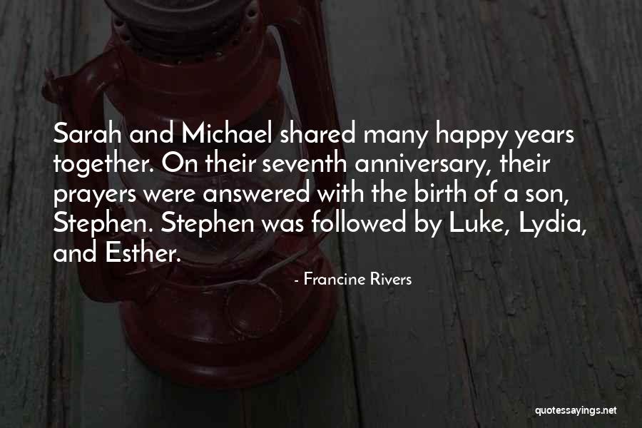 9 Years Anniversary Quotes By Francine Rivers