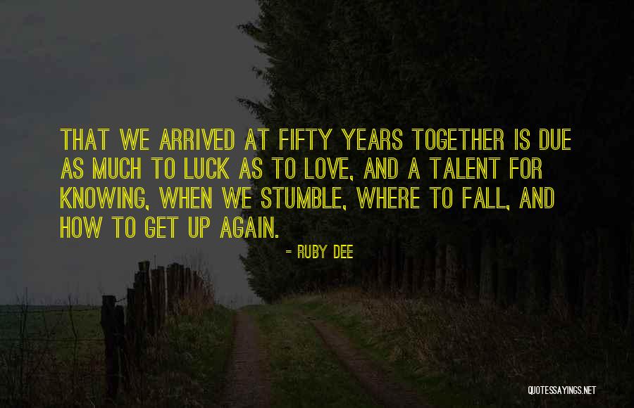 9 Years Anniversary Quotes By Ruby Dee