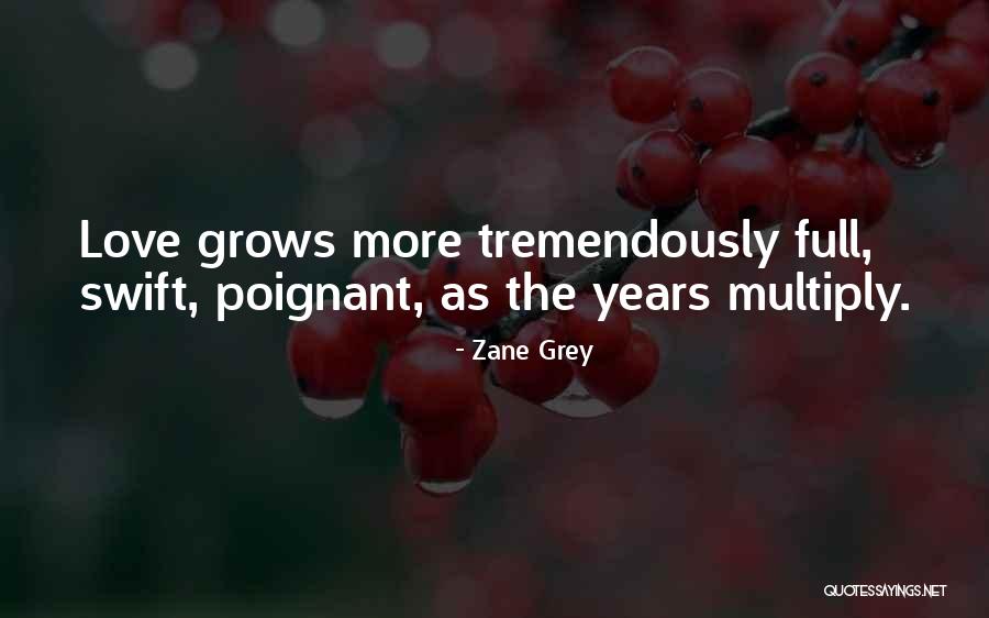 9 Years Anniversary Quotes By Zane Grey 9 Years Anniversary Quotes By Zane Grey