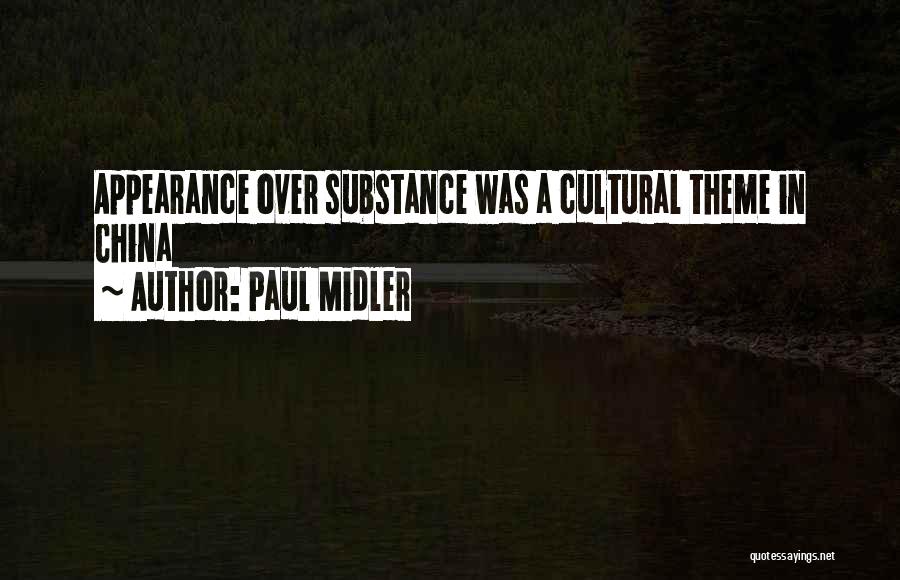 Paul Midler Quotes: Appearance Over Substance Was A Cultural Theme In China