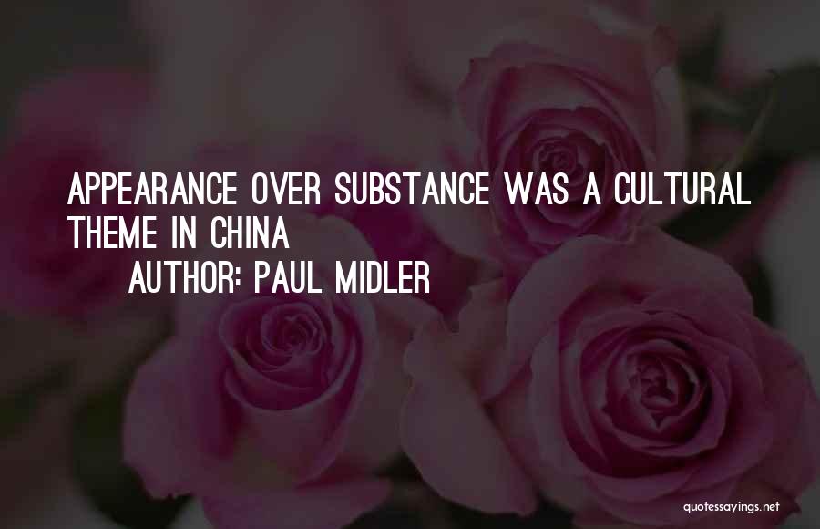 Paul Midler Quotes: Appearance Over Substance Was A Cultural Theme In China