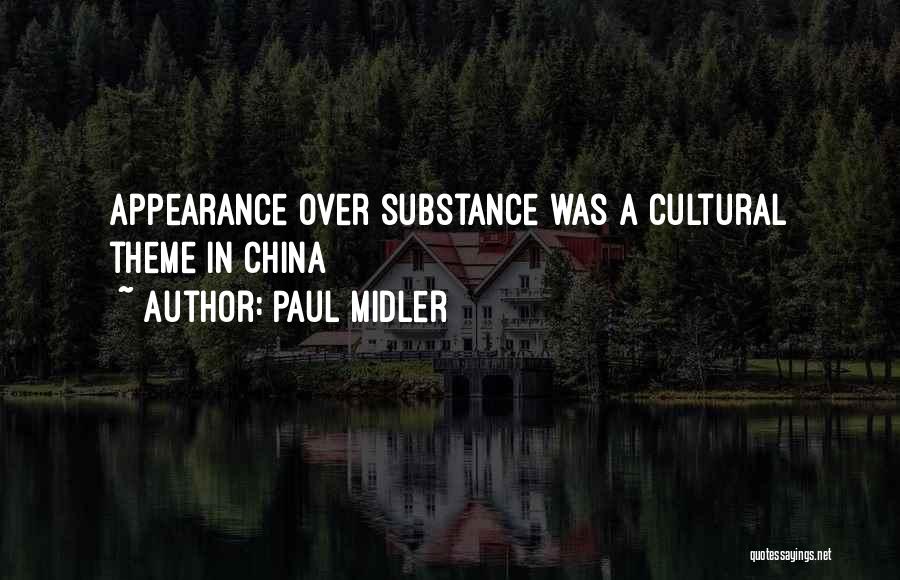 Paul Midler Quotes: Appearance Over Substance Was A Cultural Theme In China