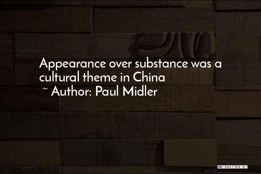 Paul Midler Quotes: Appearance Over Substance Was A Cultural Theme In China