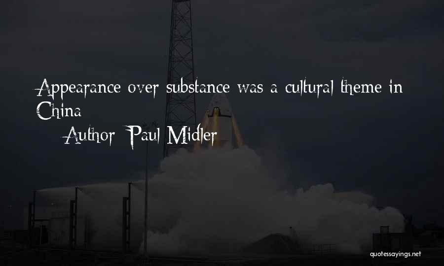 Paul Midler Quotes: Appearance Over Substance Was A Cultural Theme In China