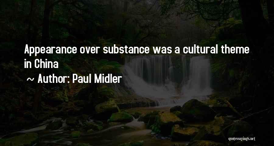 Paul Midler Quotes: Appearance Over Substance Was A Cultural Theme In China