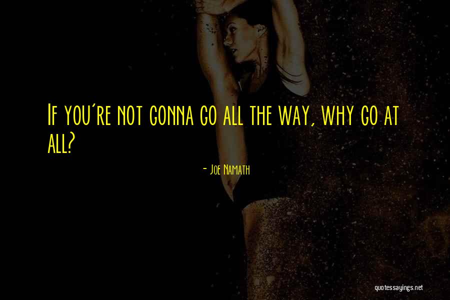 90221 Quotes By Joe Namath 90221 Quotes By Joe Namath