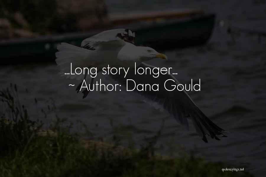 Dana Gould Quotes: ...long Story Longer...