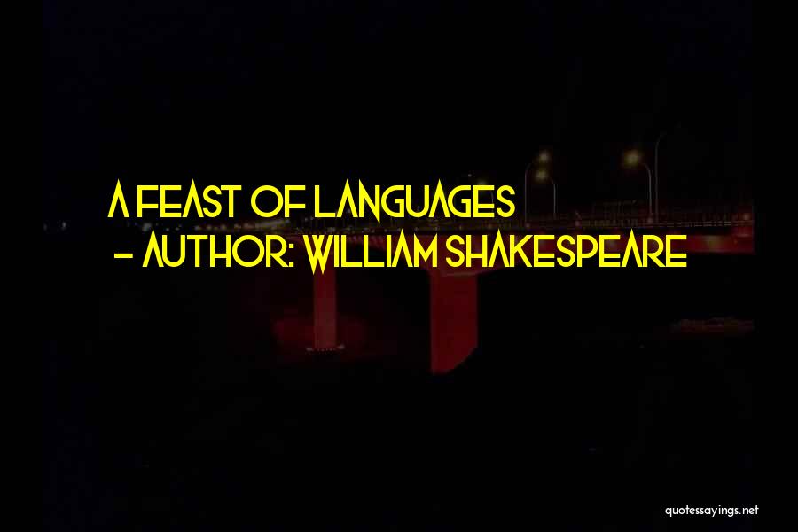 William Shakespeare Quotes: A Feast Of Languages