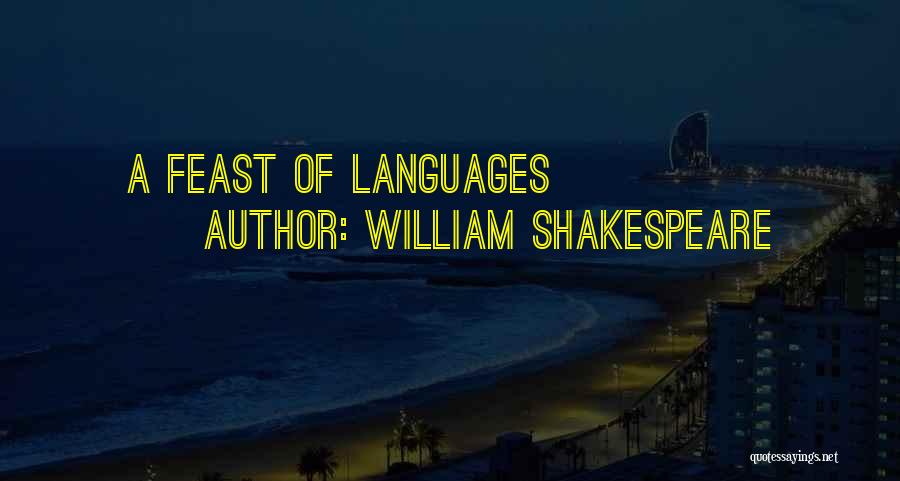 William Shakespeare Quotes: A Feast Of Languages