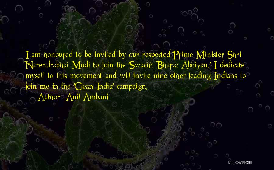 Anil Ambani Quotes: I Am Honoured To Be Invited By Our Respected Prime Minister Shri Narendrabhai Modi To Join The 'swachh Bharat Abhiyan.'