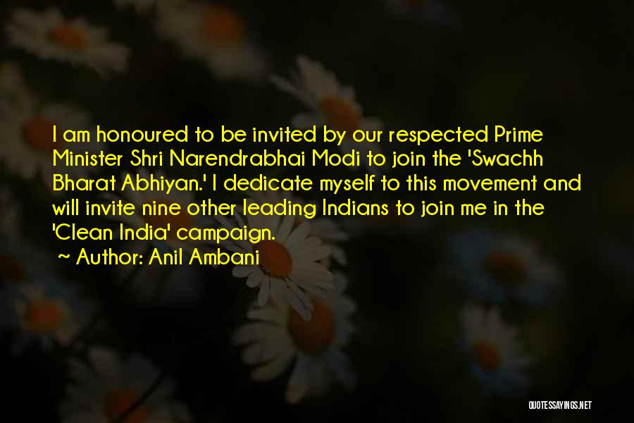 Anil Ambani Quotes: I Am Honoured To Be Invited By Our Respected Prime Minister Shri Narendrabhai Modi To Join The 'swachh Bharat Abhiyan.'