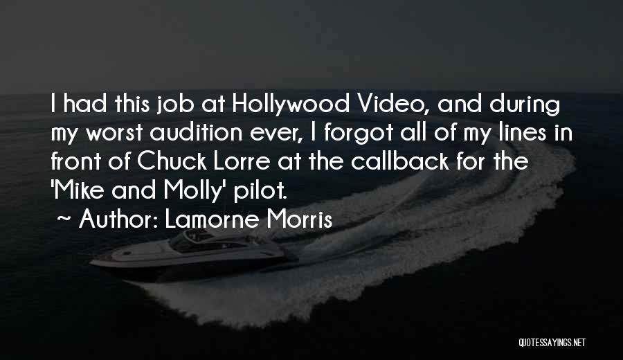 Lamorne Morris Quotes: I Had This Job At Hollywood Video, And During My Worst Audition Ever, I Forgot All Of My Lines In