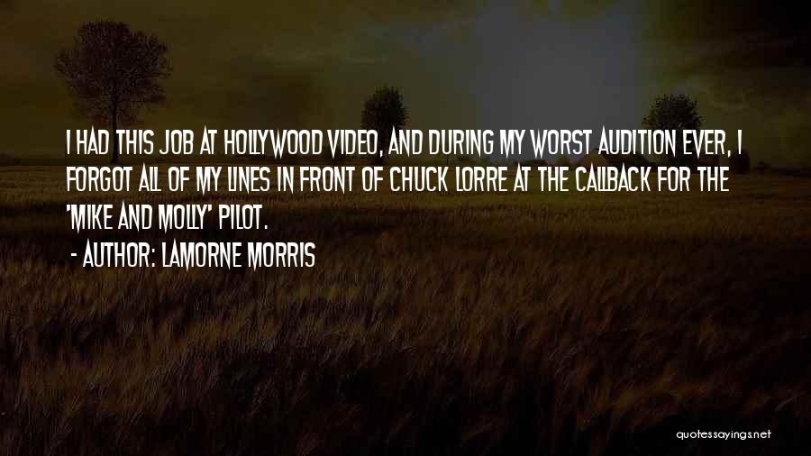 Lamorne Morris Quotes: I Had This Job At Hollywood Video, And During My Worst Audition Ever, I Forgot All Of My Lines In