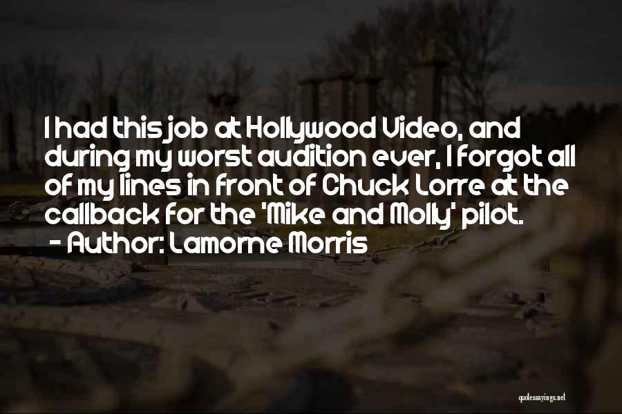 Lamorne Morris Quotes: I Had This Job At Hollywood Video, And During My Worst Audition Ever, I Forgot All Of My Lines In