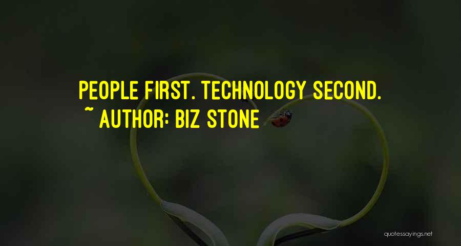 Biz Stone Quotes: People First. Technology Second.