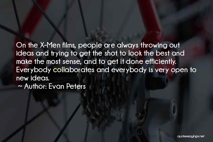 Evan Peters Quotes: On The X-men Films, People Are Always Throwing Out Ideas And Trying To Get The Shot To Look The Best