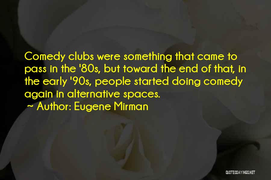 90s Alternative Quotes By Eugene Mirman