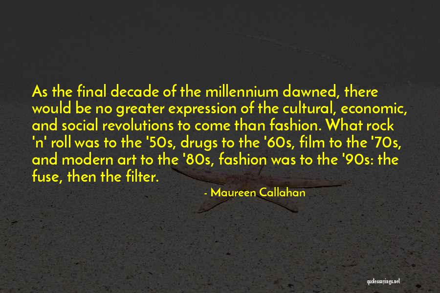 90s Decade Quotes By Maureen Callahan 90s Decade Quotes By Maureen Callahan