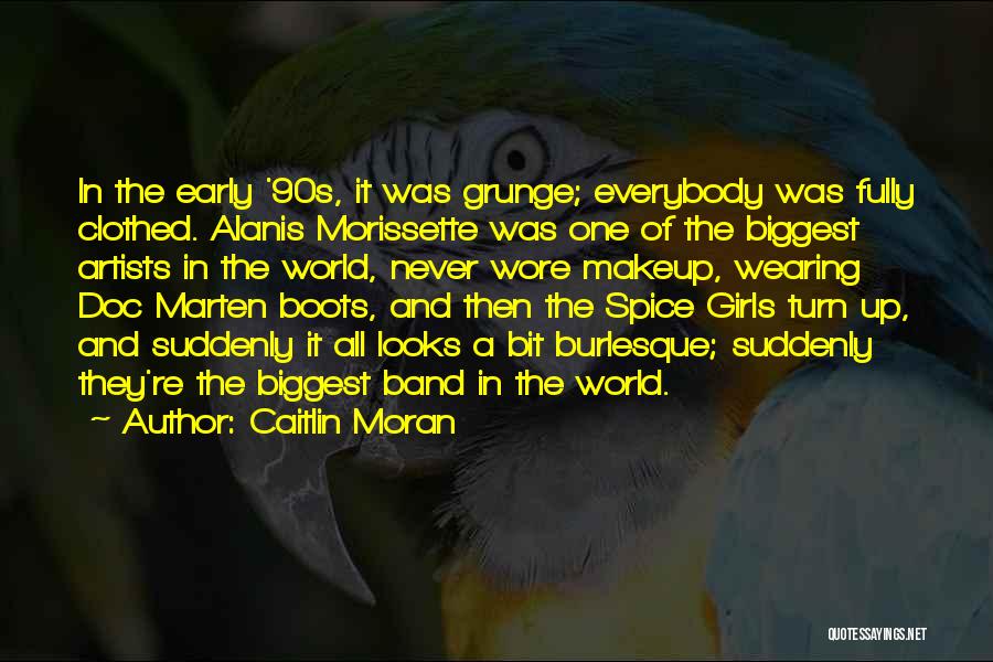 90s Grunge Quotes By Caitlin Moran