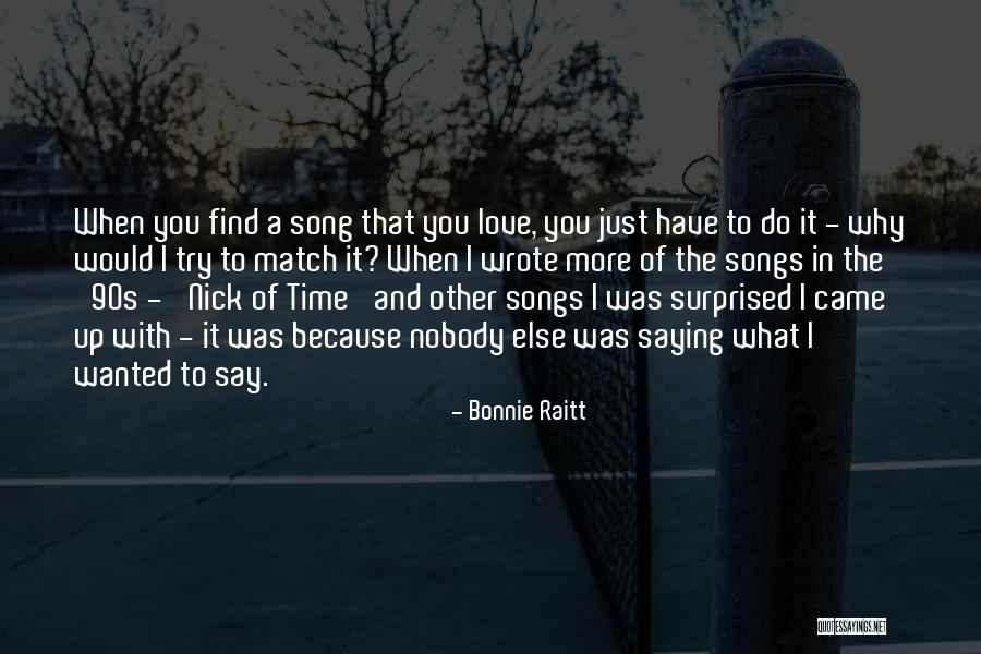 90s Love Quotes By Bonnie Raitt 90s Love Quotes By Bonnie Raitt
