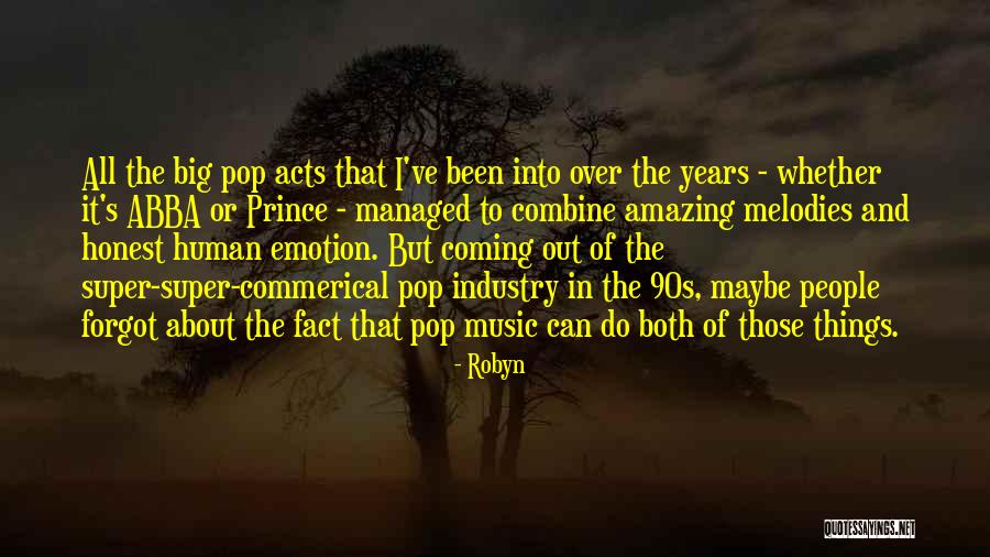 90s Pop Music Quotes By Robyn 90s Pop Music Quotes By Robyn