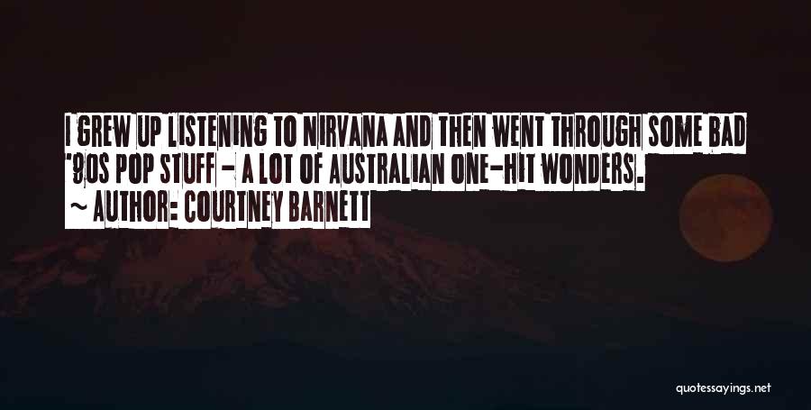 90s Quotes By Courtney Barnett