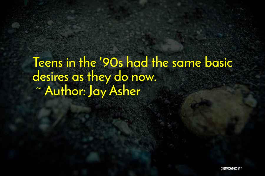 90s Quotes By Jay Asher