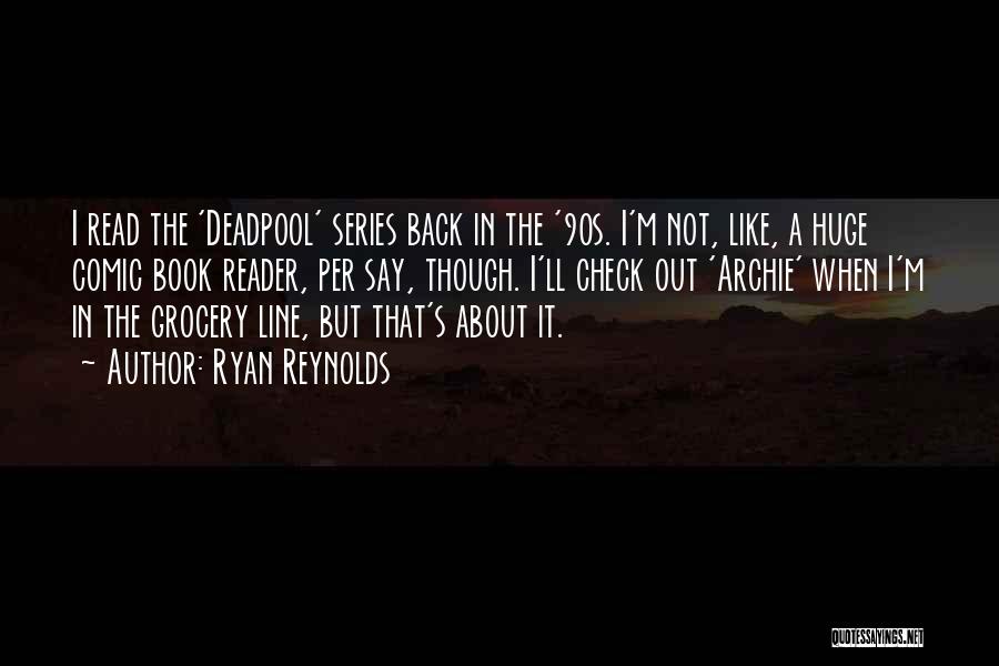 90s Quotes By Ryan Reynolds