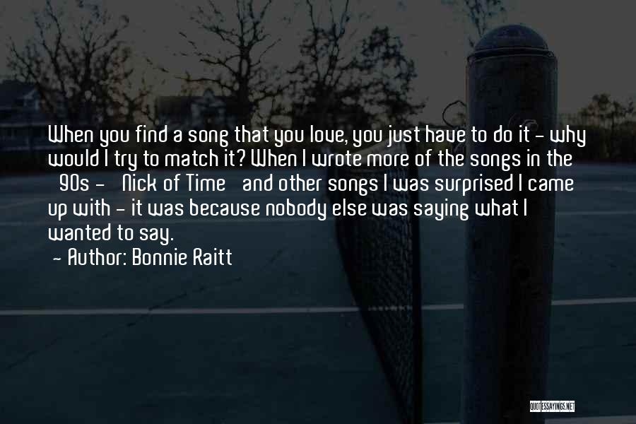 90s R&b Love Quotes By Bonnie Raitt