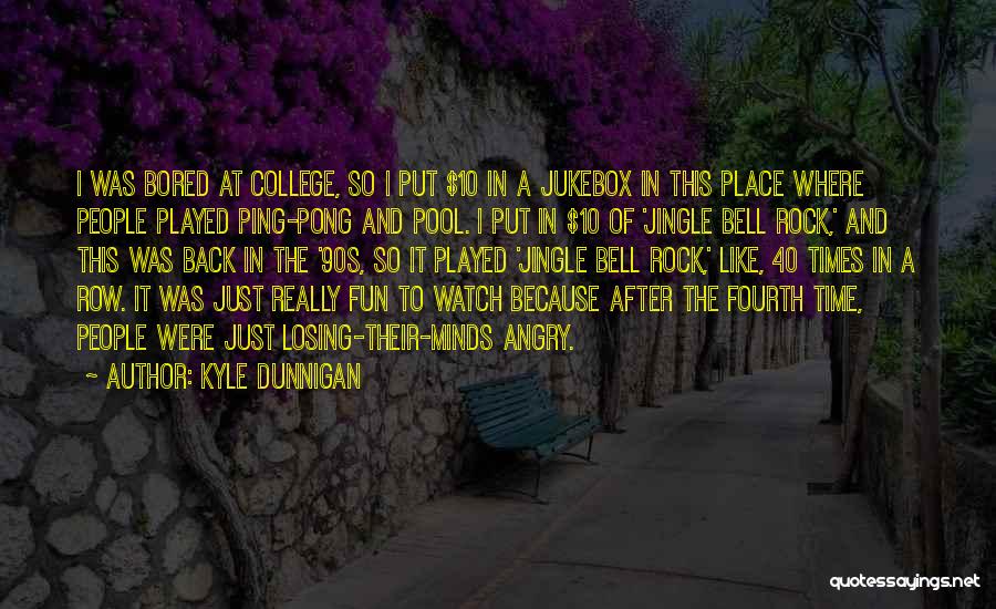 90s Rock Quotes By Kyle Dunnigan