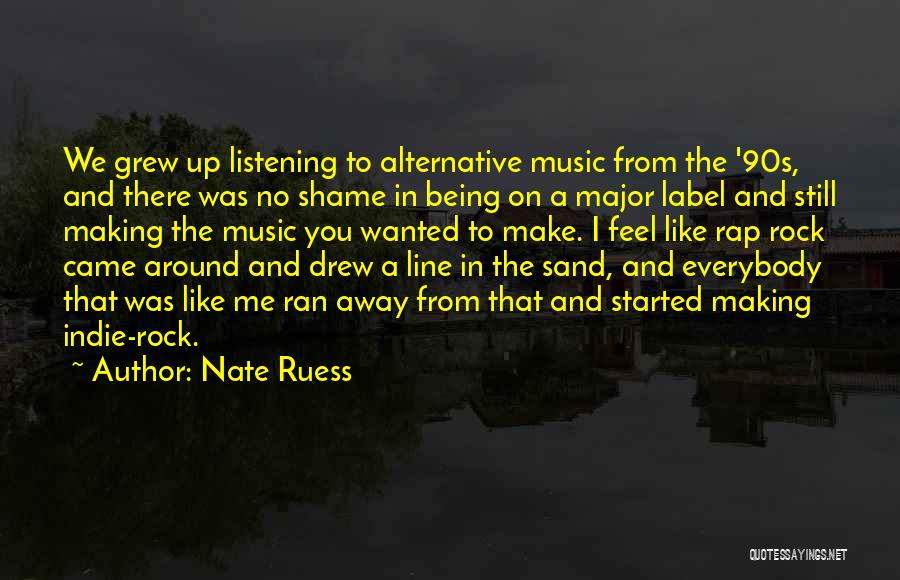 90s Rock Quotes By Nate Ruess