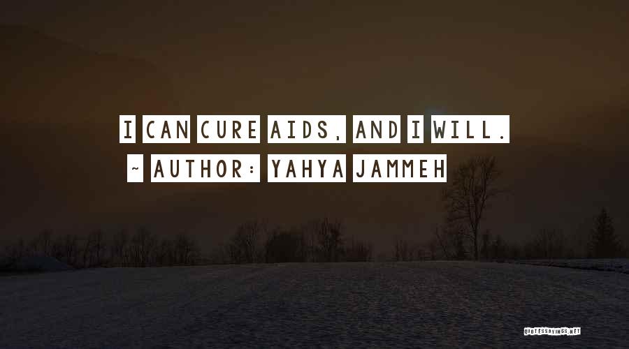 Yahya Jammeh Quotes: I Can Cure Aids, And I Will.