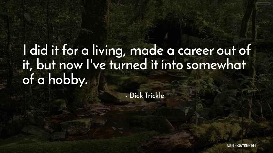 911 Lone Star Quotes By Dick Trickle 911 Lone Star Quotes By Dick Trickle