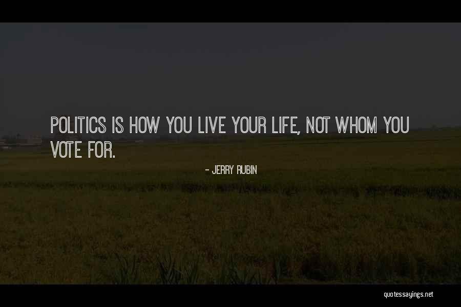 912 Area Quotes By Jerry Rubin 912 Area Quotes By Jerry Rubin