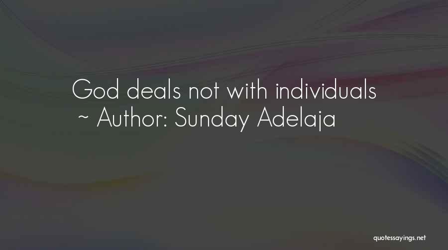 Sunday Adelaja Quotes: God Deals Not With Individuals