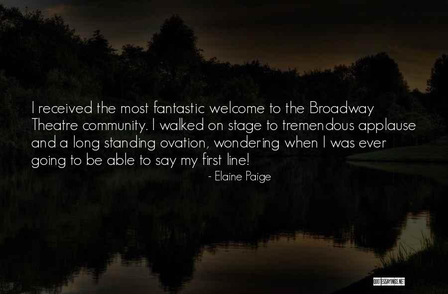 91406 Quotes By Elaine Paige 91406 Quotes By Elaine Paige