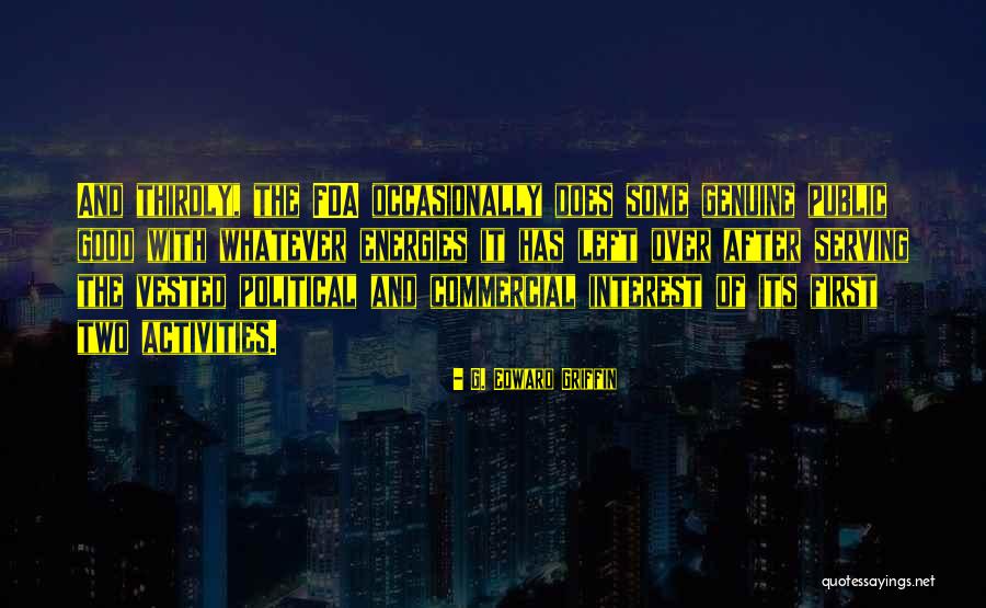 916 Riverside Quotes By G. Edward Griffin 916 Riverside Quotes By G. Edward Griffin